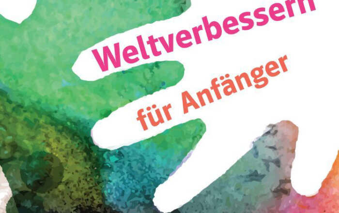 Das Buchcover zeigt mehrere überlagerte Handabdrücke in kräftigen Wasserfarben, darunter Grün, Blau, Pink und Orange. In der Mitte stehen der Titel „Weltverbessern für Anfänger“ von Stephan Lüdtke sowie das Klett-Logo.
